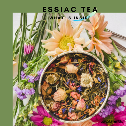 Essiac Tea & What Is Inside.