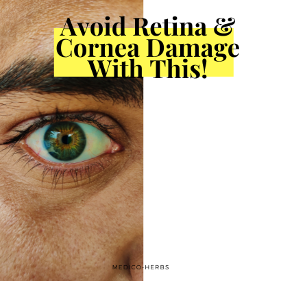 Avoid Retina & Cornea Damage With This!